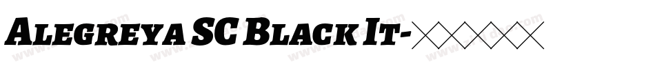 Alegreya SC Black It字体转换